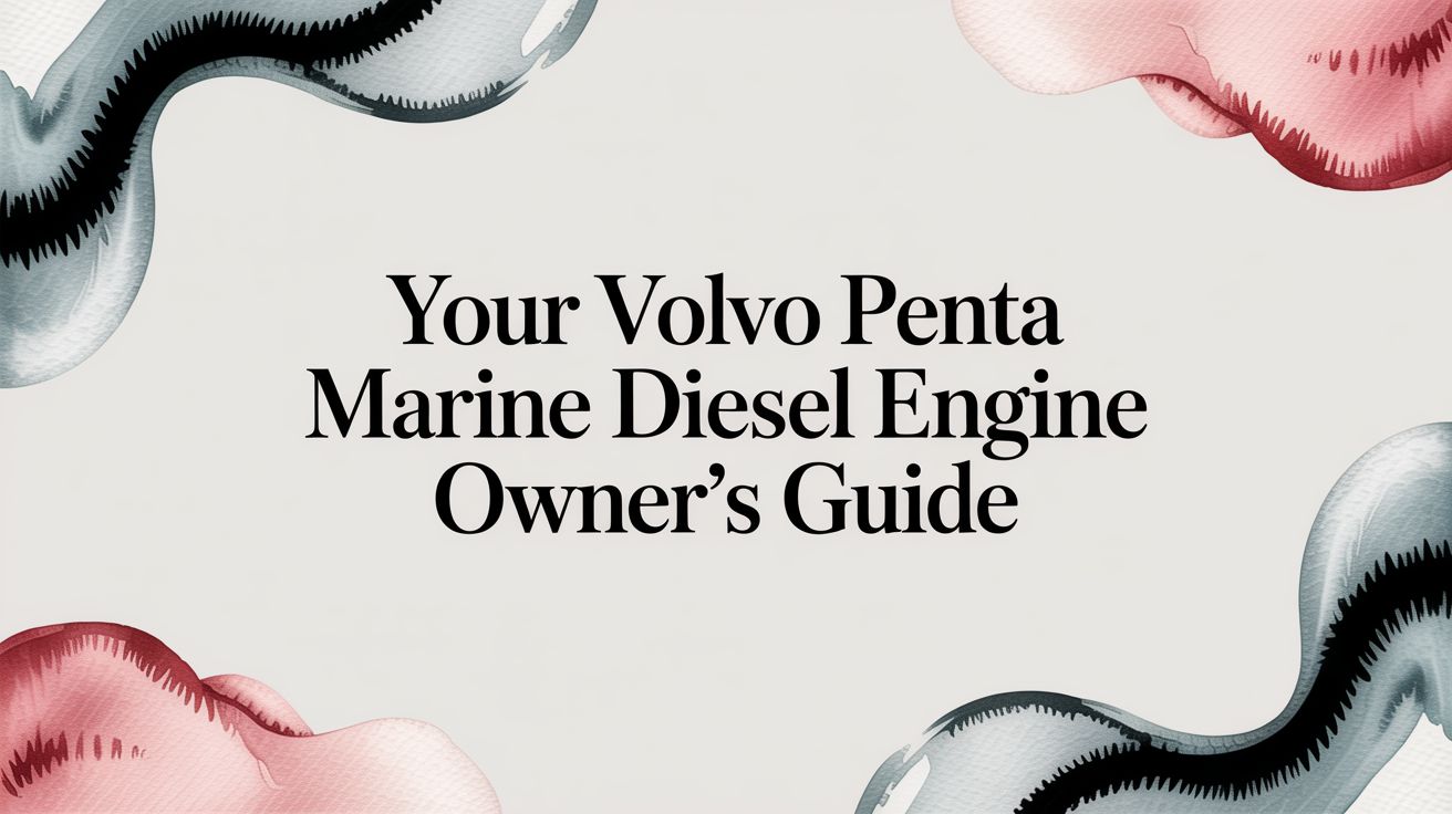 Volvo Penta Marine Diesel Engine Owners Guide.jpg